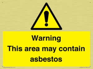 Warning This area may contain asbestos